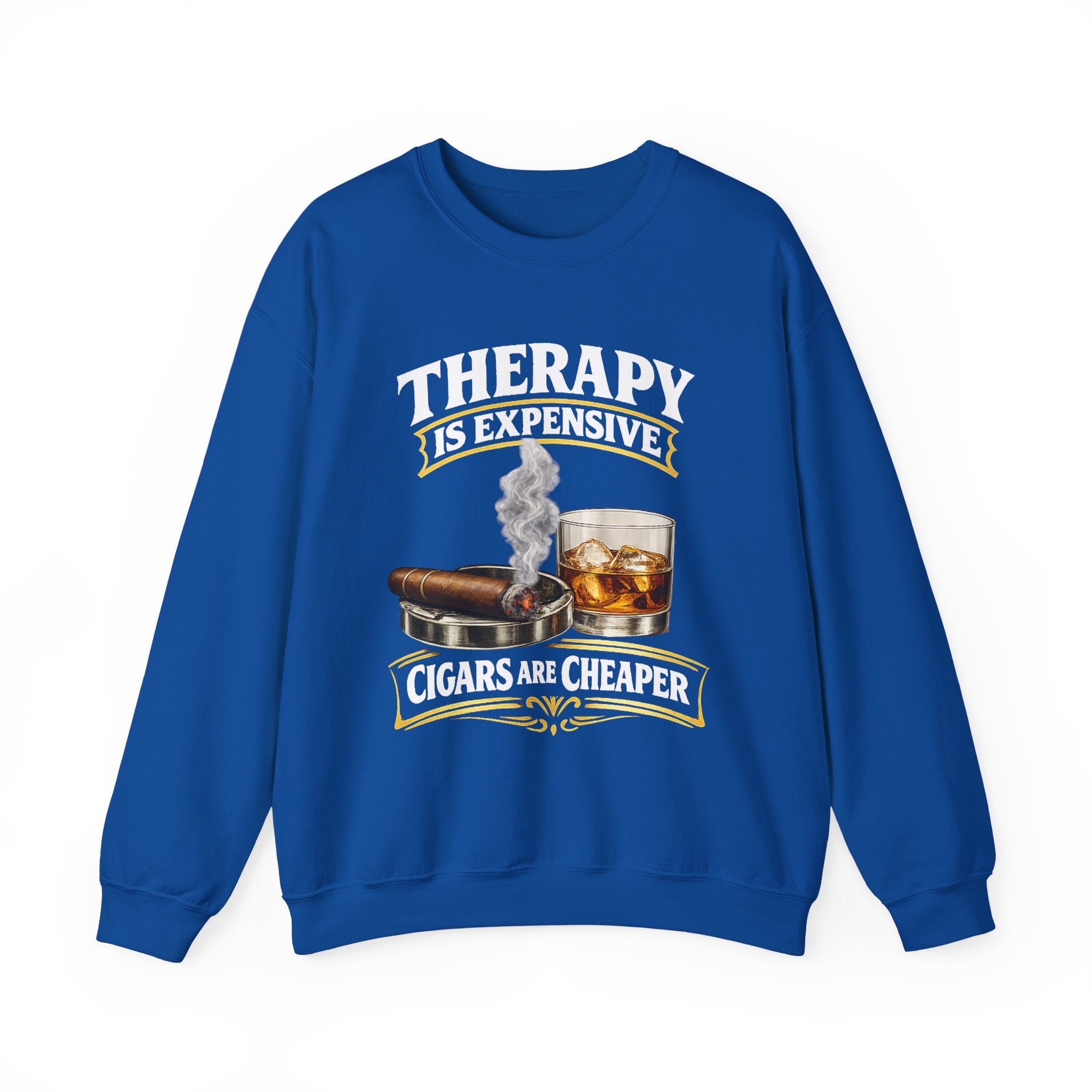 Therapy Is Expensive Cigars Are Cheaper Sweatshirt