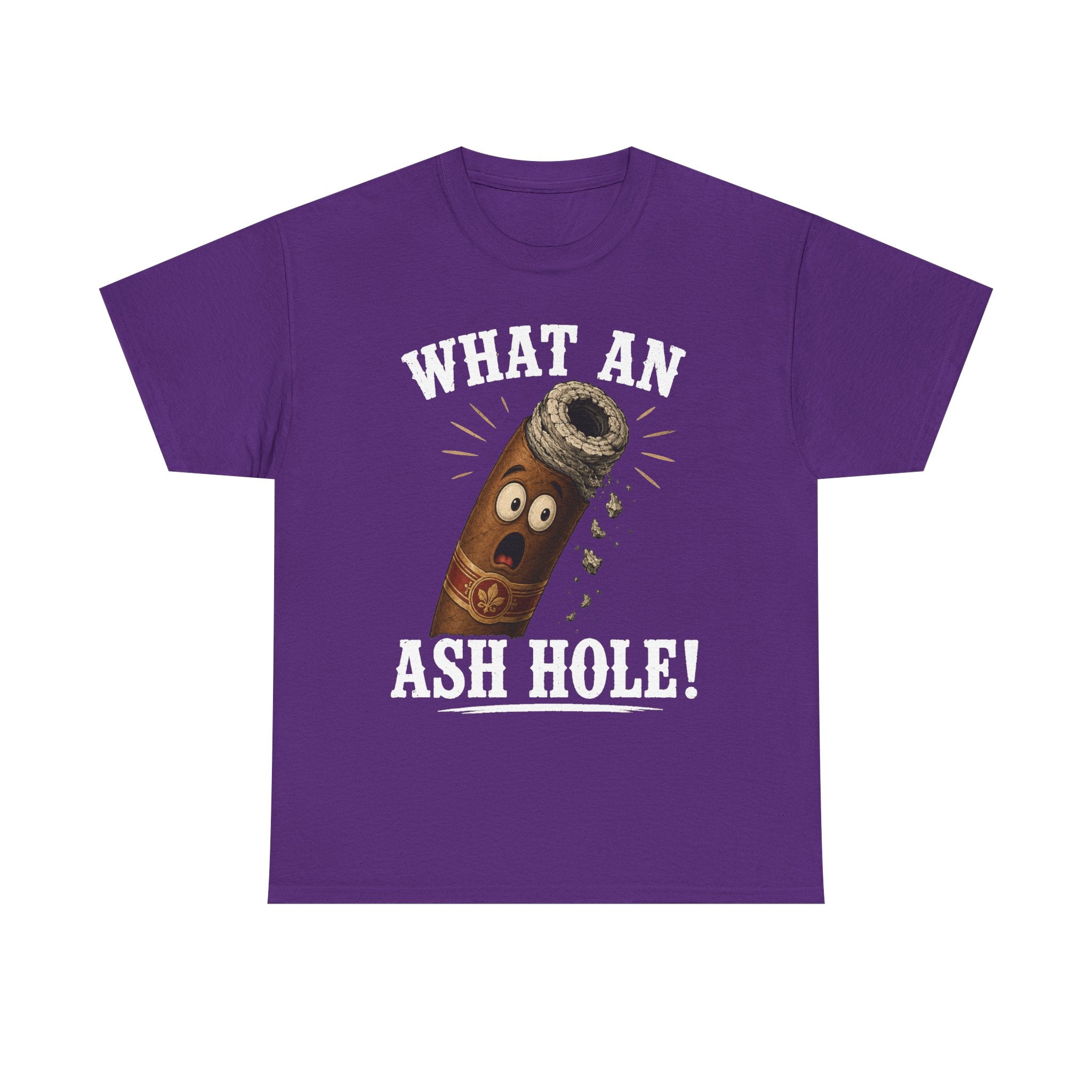What An Ash Hole Tee