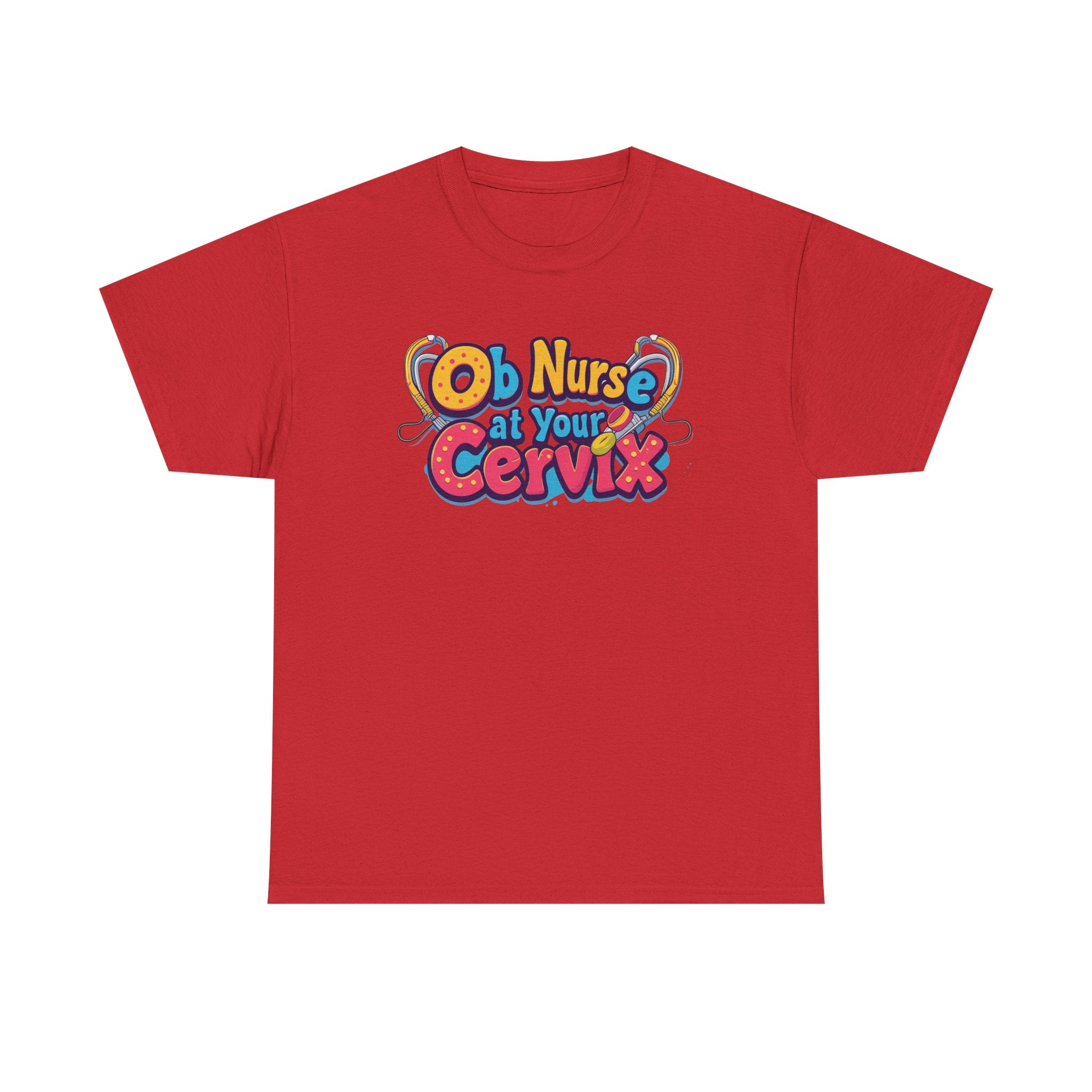 OB Nurse at Your Cervix Tee