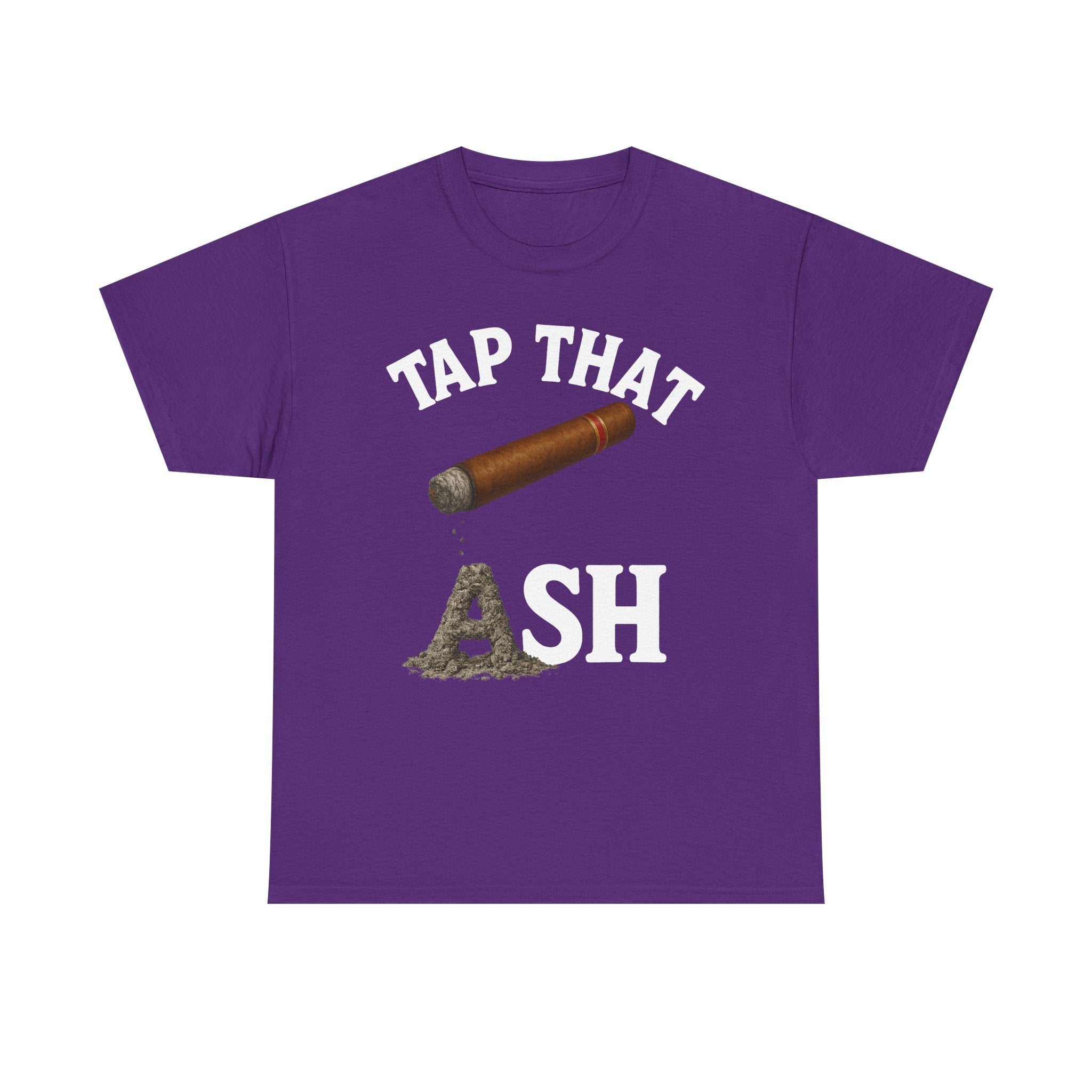 Tap That Ash Tee