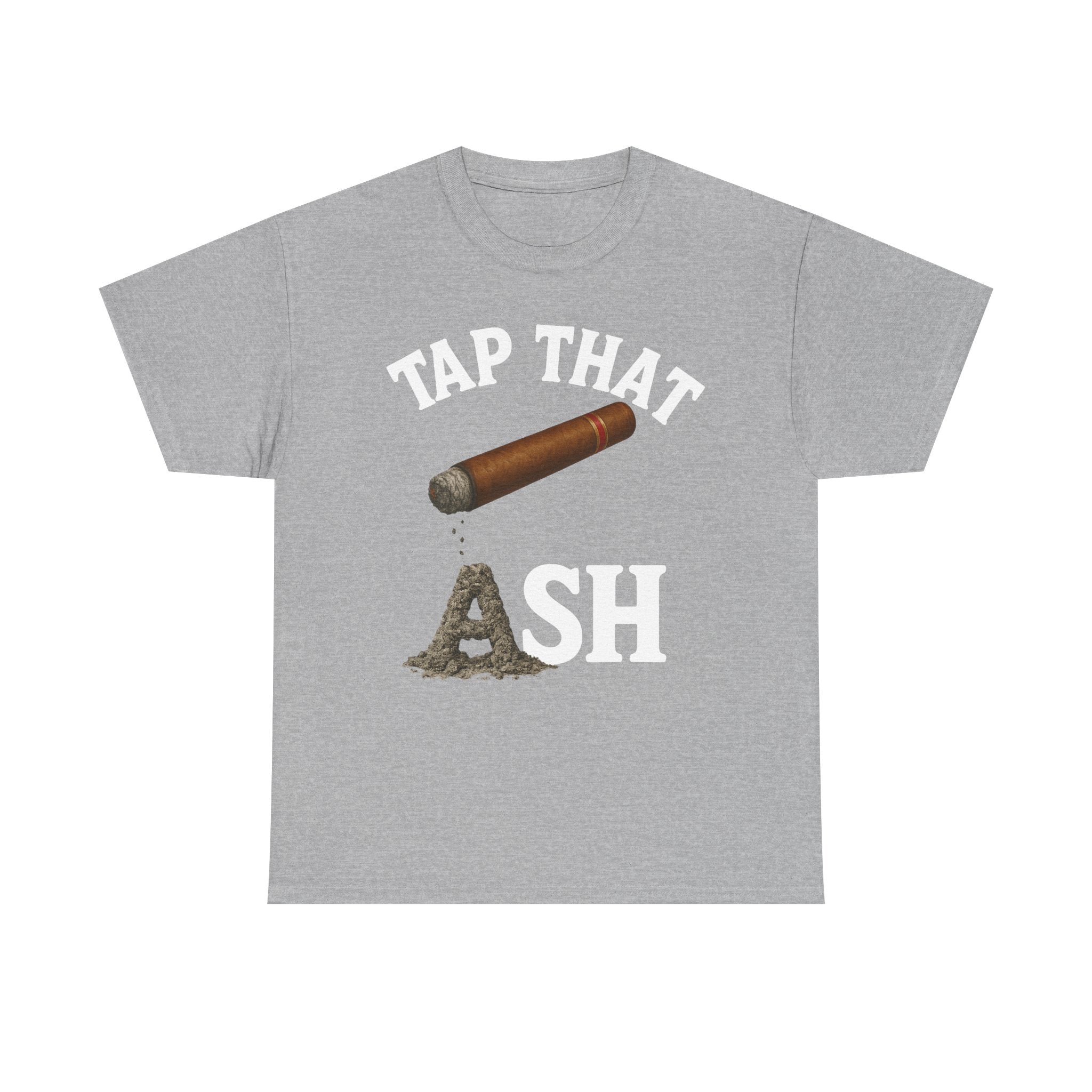 Tap That Ash Tee