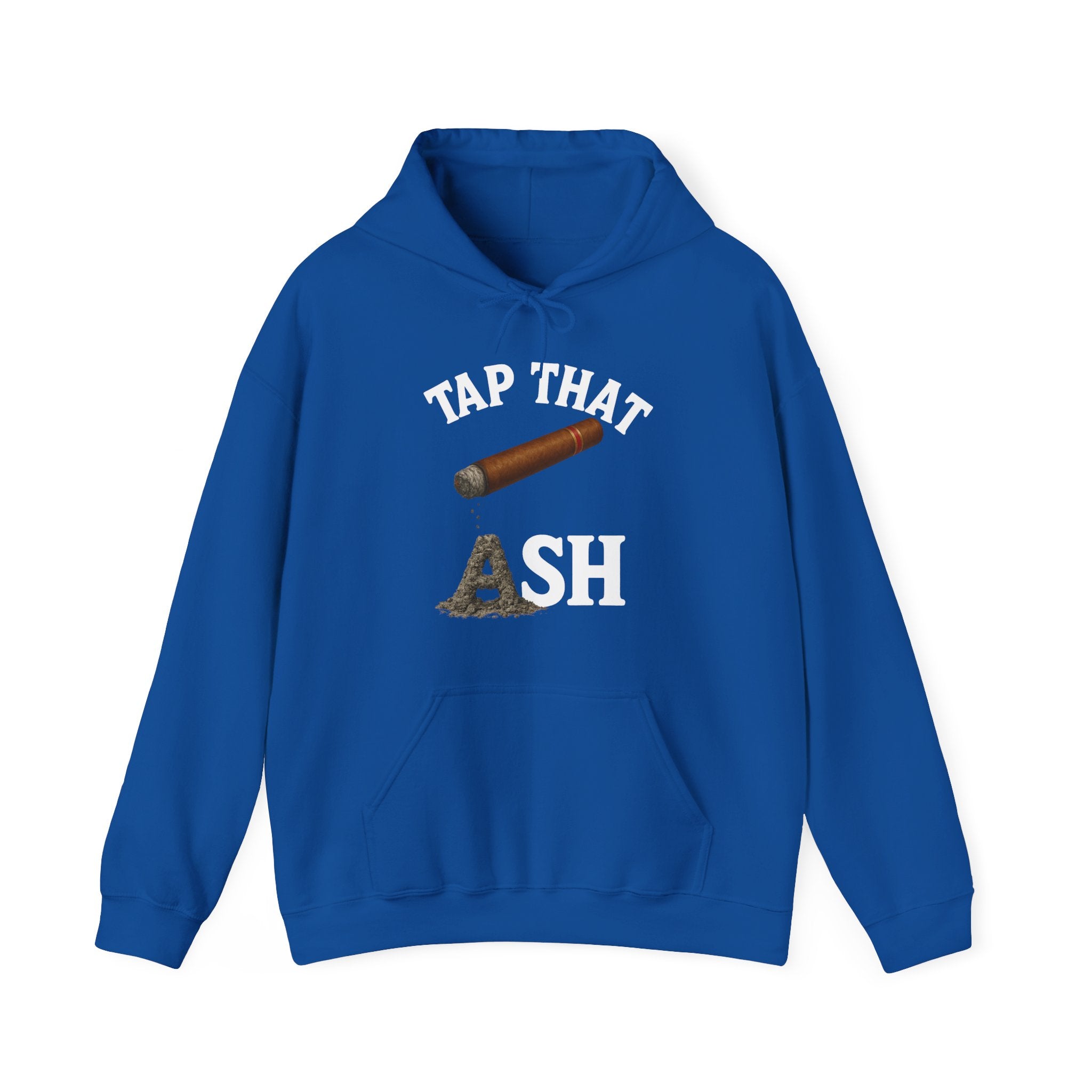 Tap That Ash Hoodie