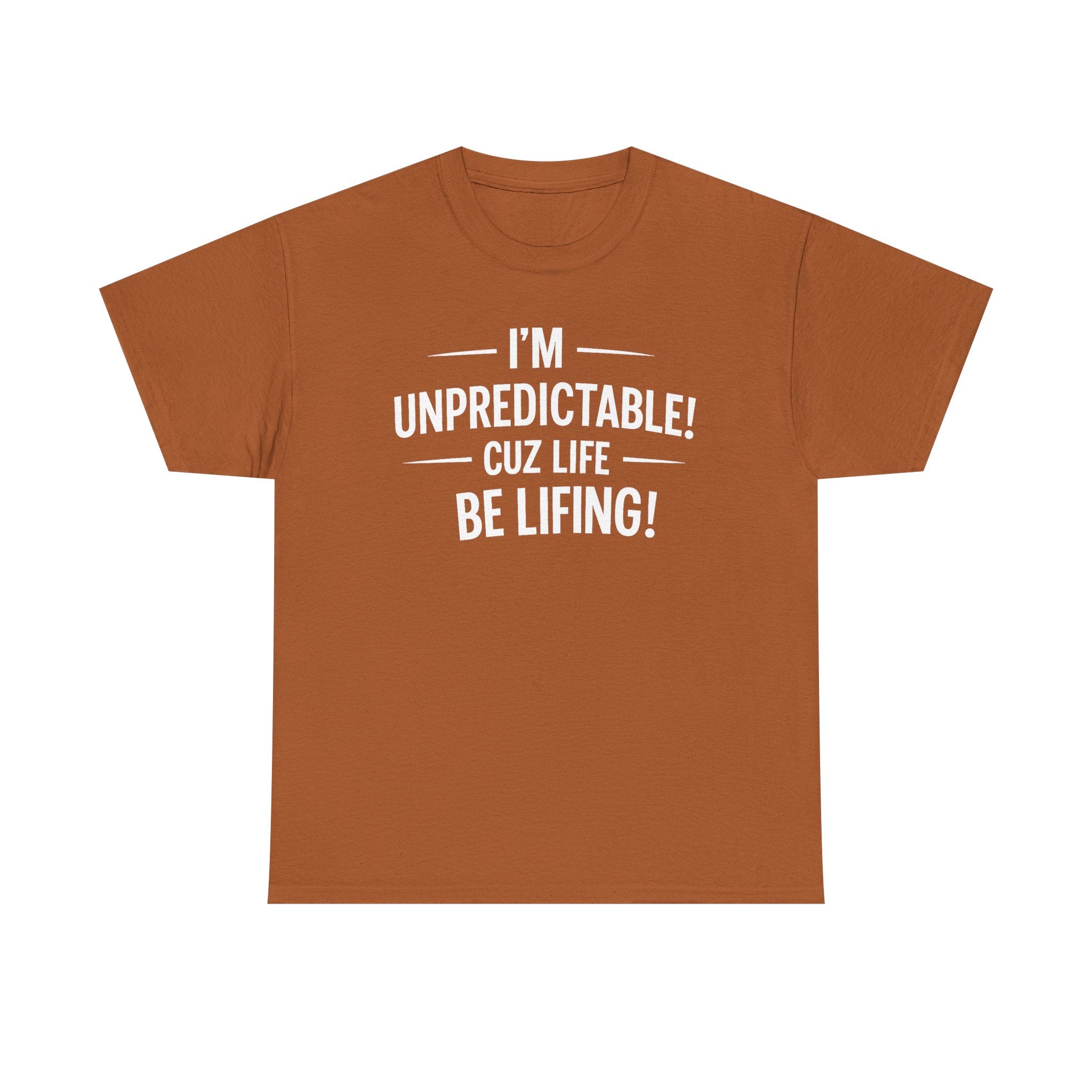 Life be Lifing Tee
