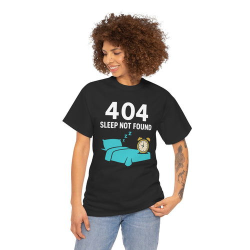 404 Sleep Not Found Tee