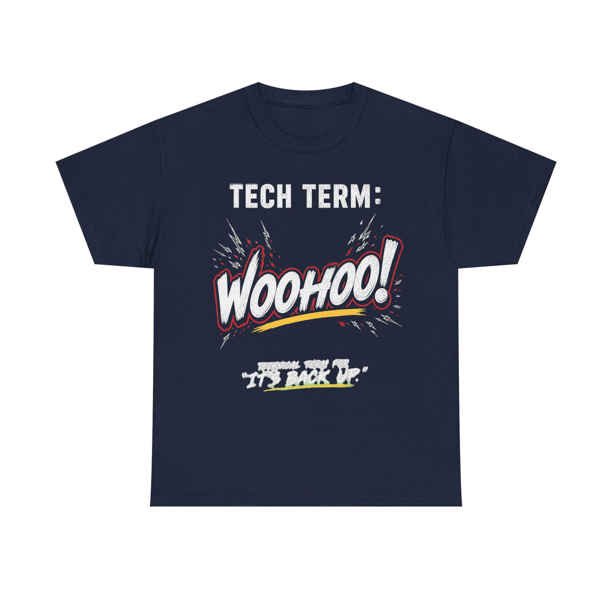 TECH TERM WOOHOO Tee