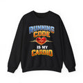Running Code Is My Cardio Sweatshirt