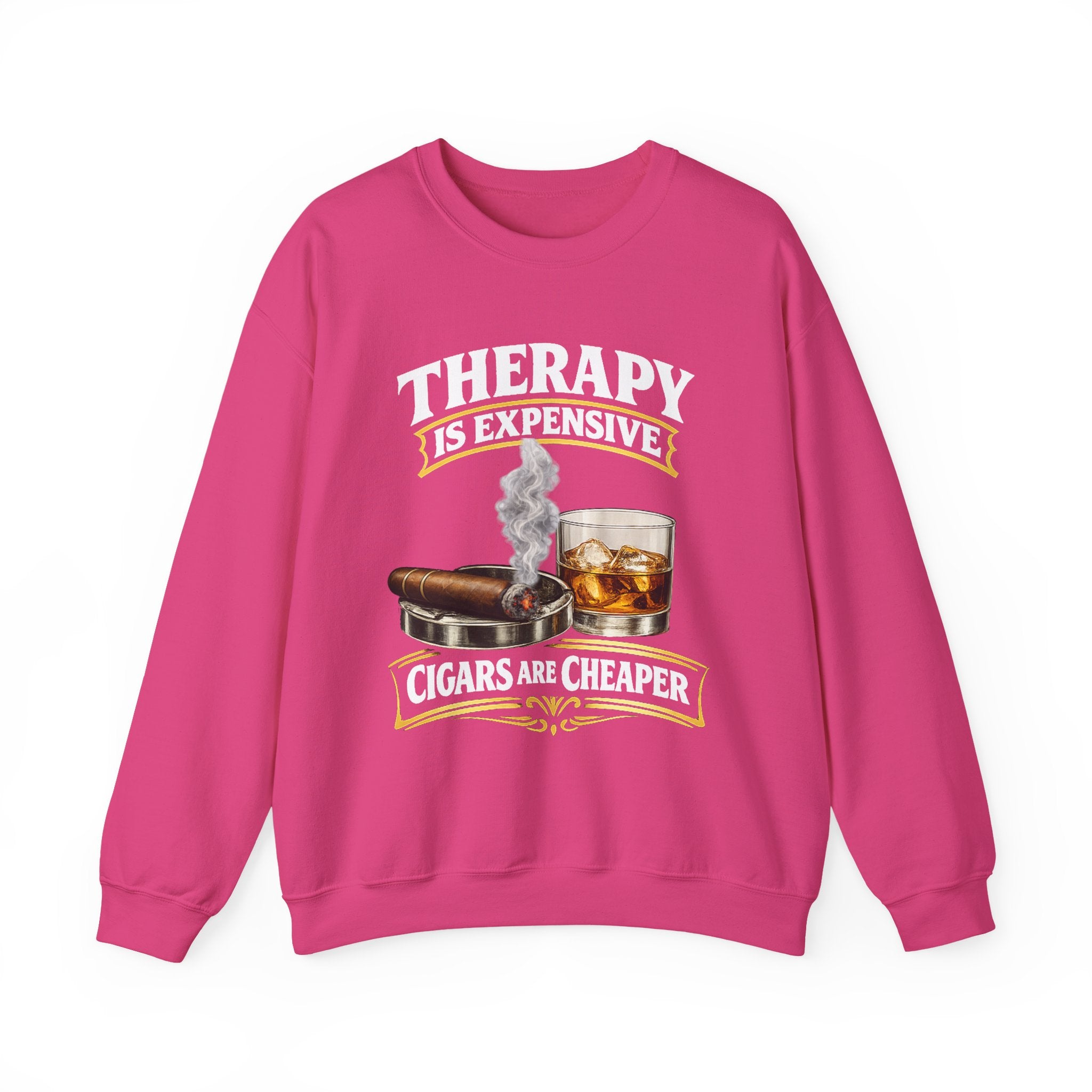 Therapy Is Expensive Cigars Are Cheaper Sweatshirt