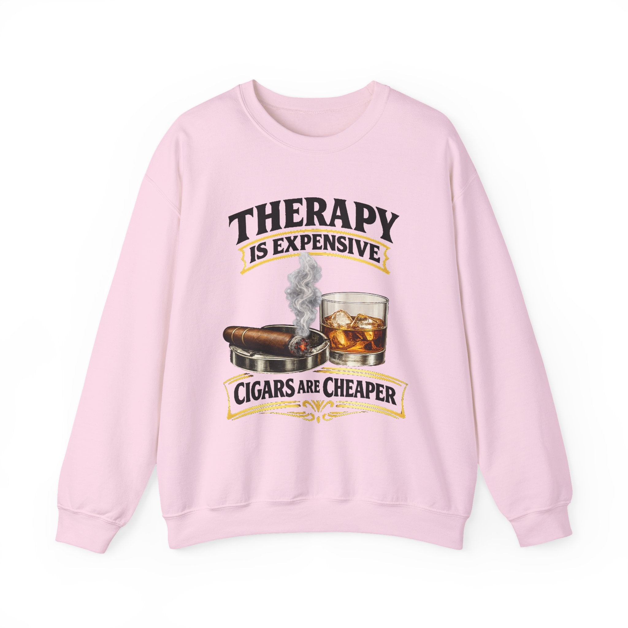 Therapy Is Expensive Cigars Are Cheaper Sweatshirt