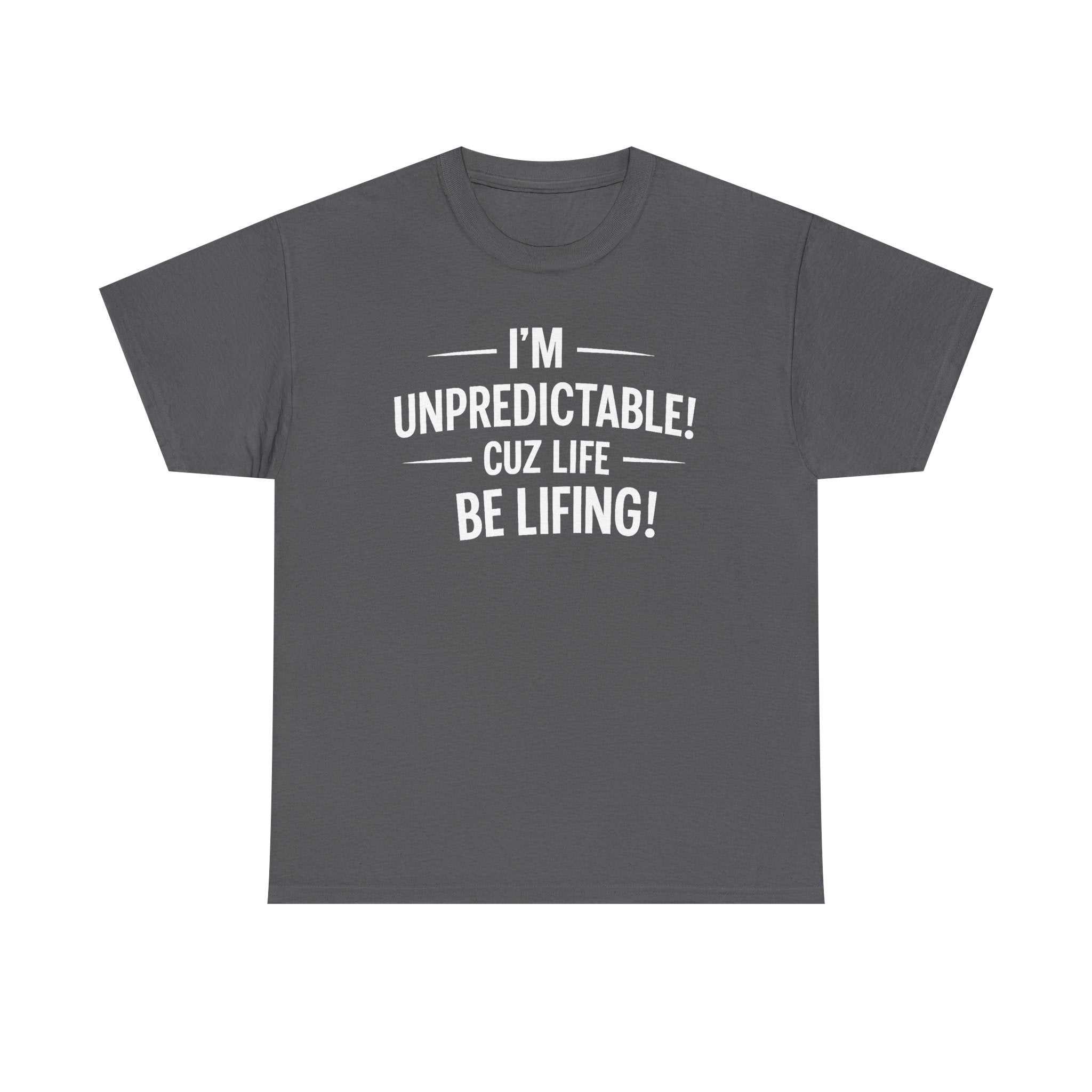 Life be Lifing Tee