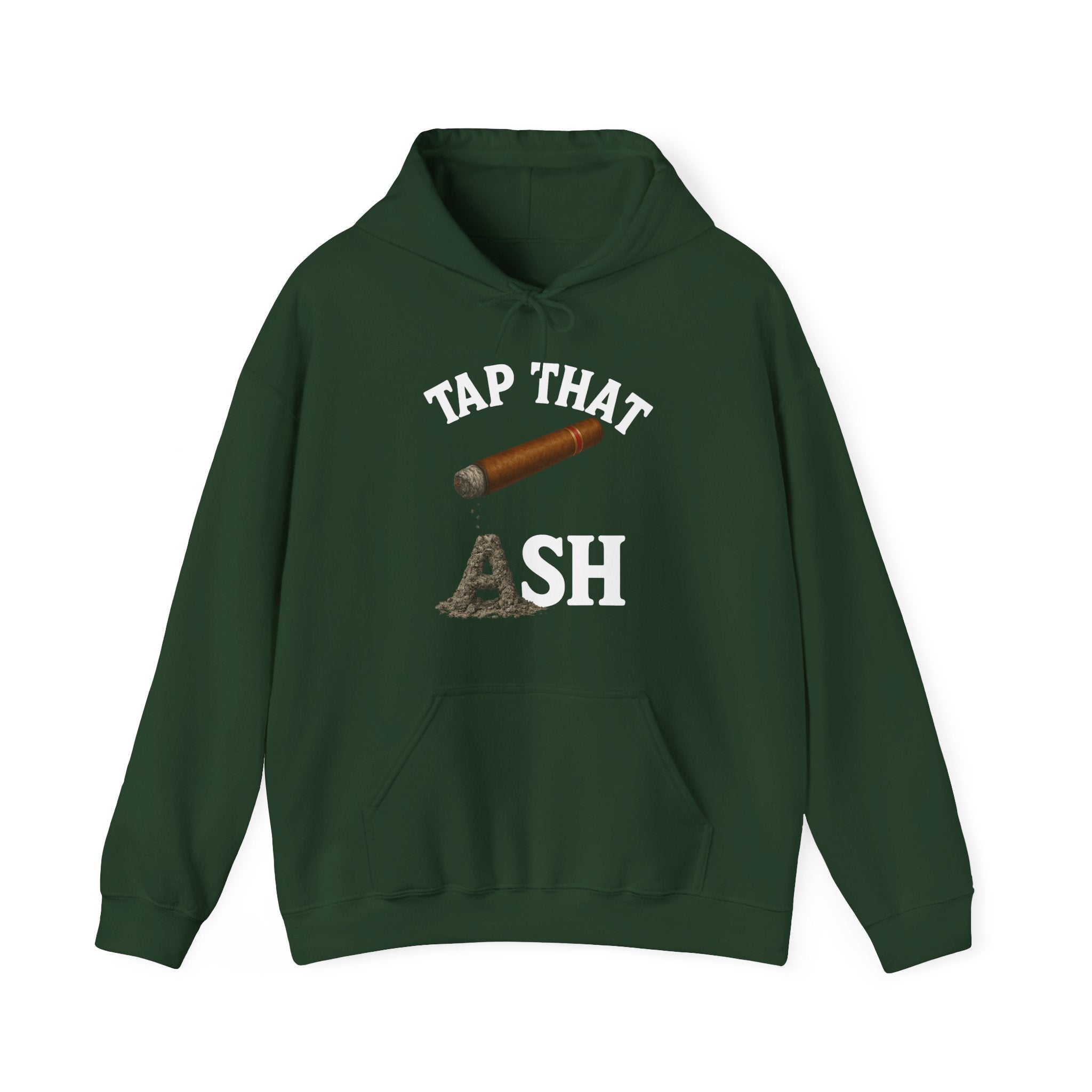 Tap That Ash Hoodie