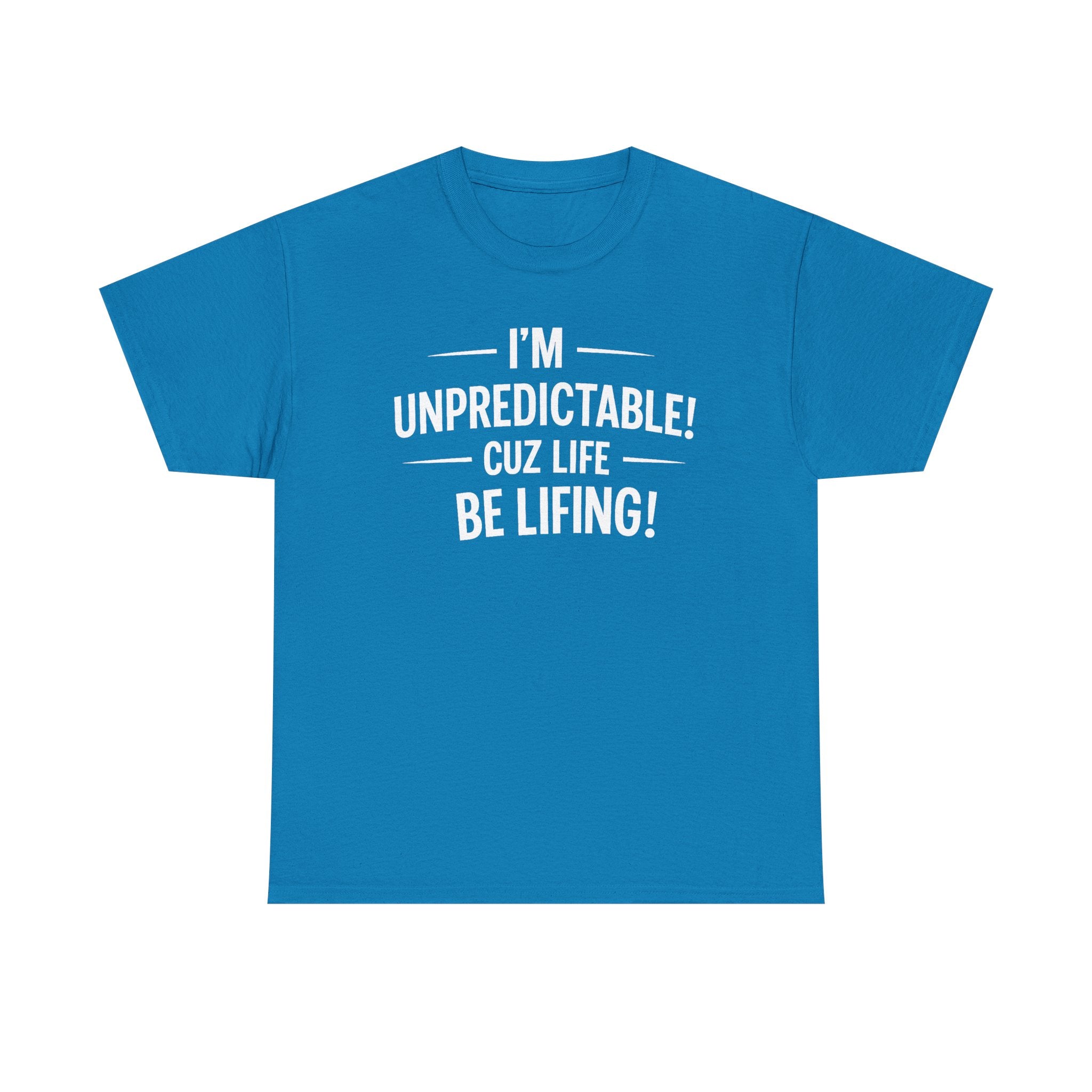 Life be Lifing Tee