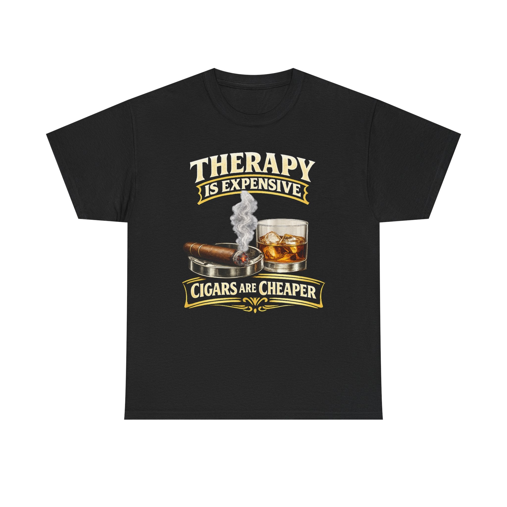 Therapy Is Expensive Cigars Are Cheaper tee