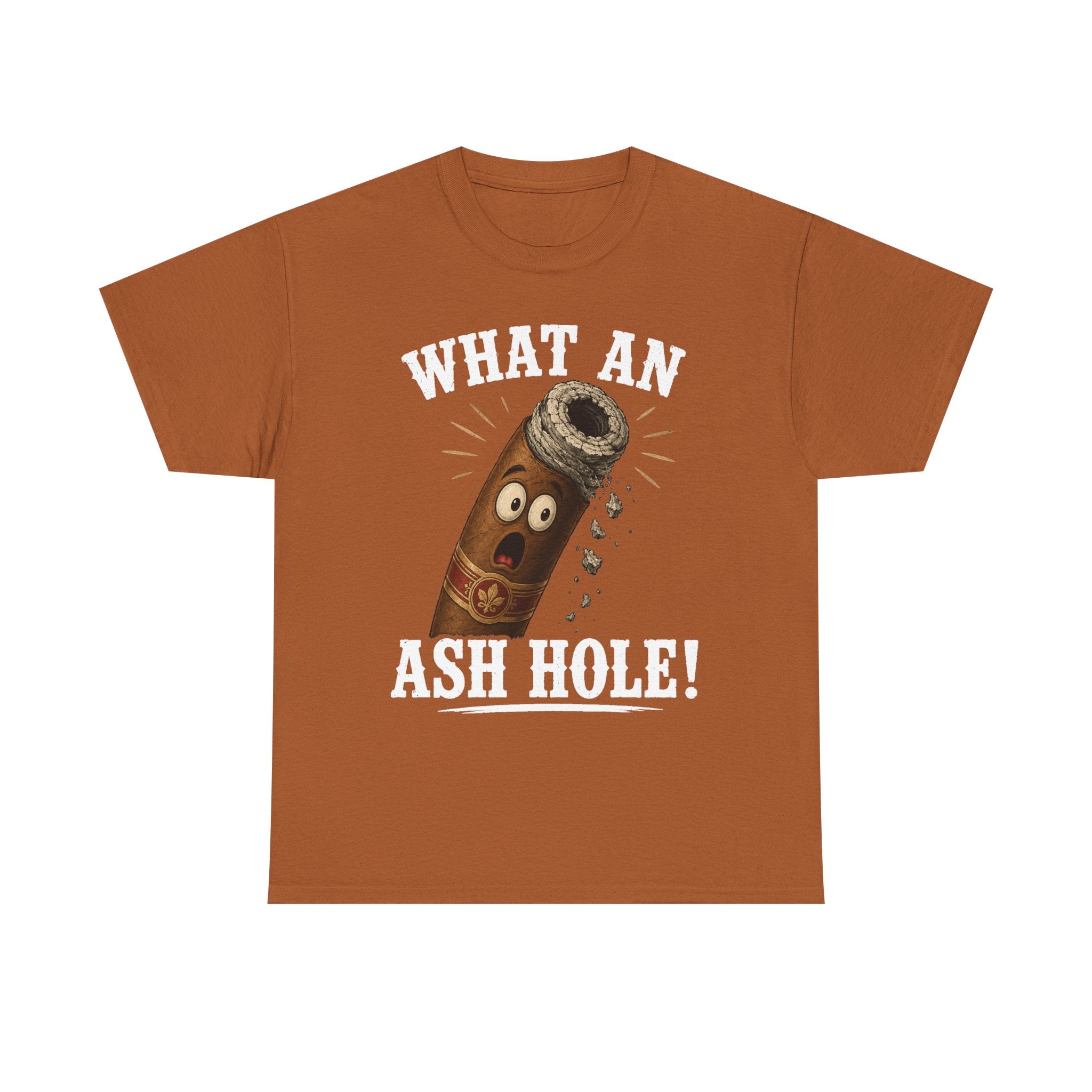What An Ash Hole Tee