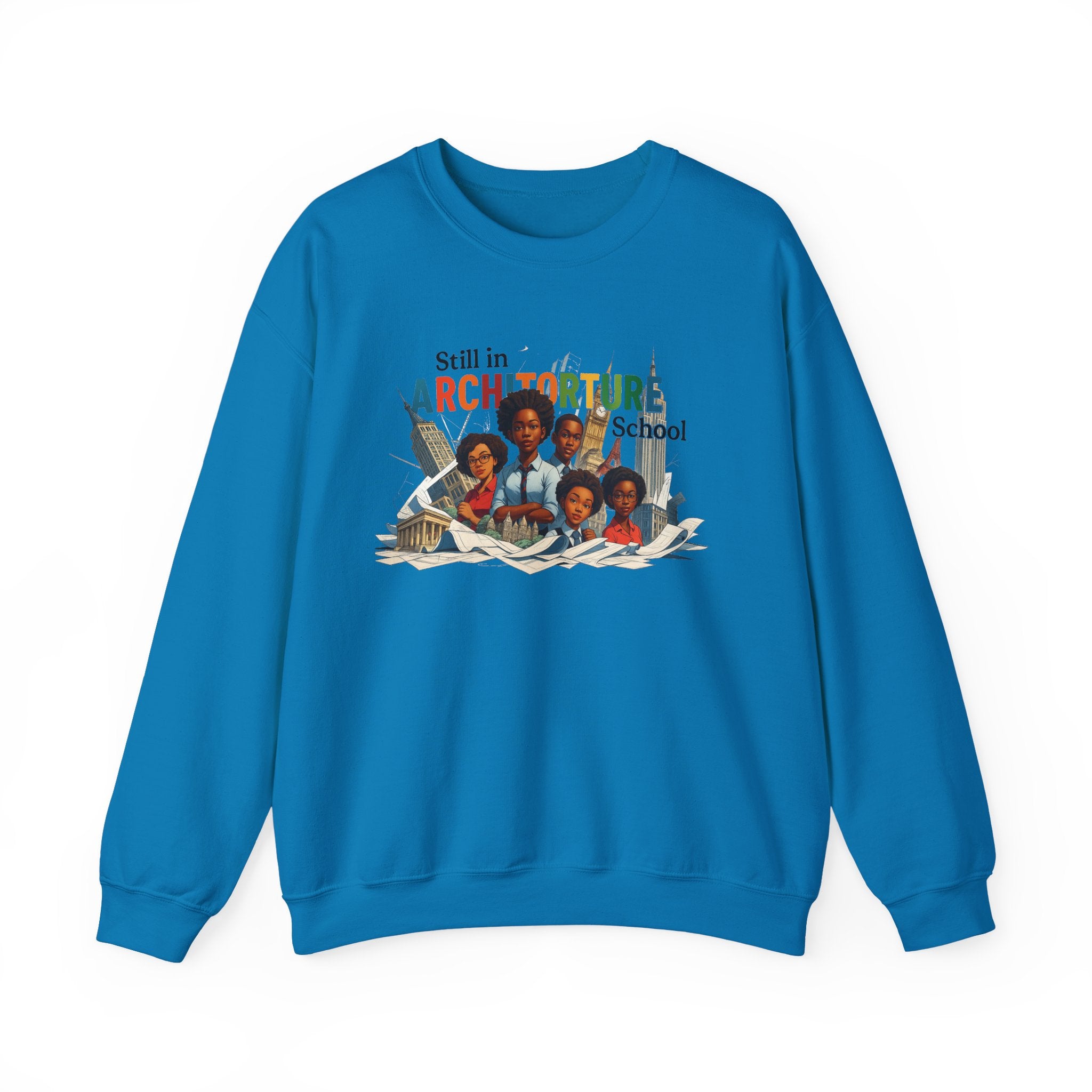 Still in ARCHITORTURE School Crewneck Sweatshirt