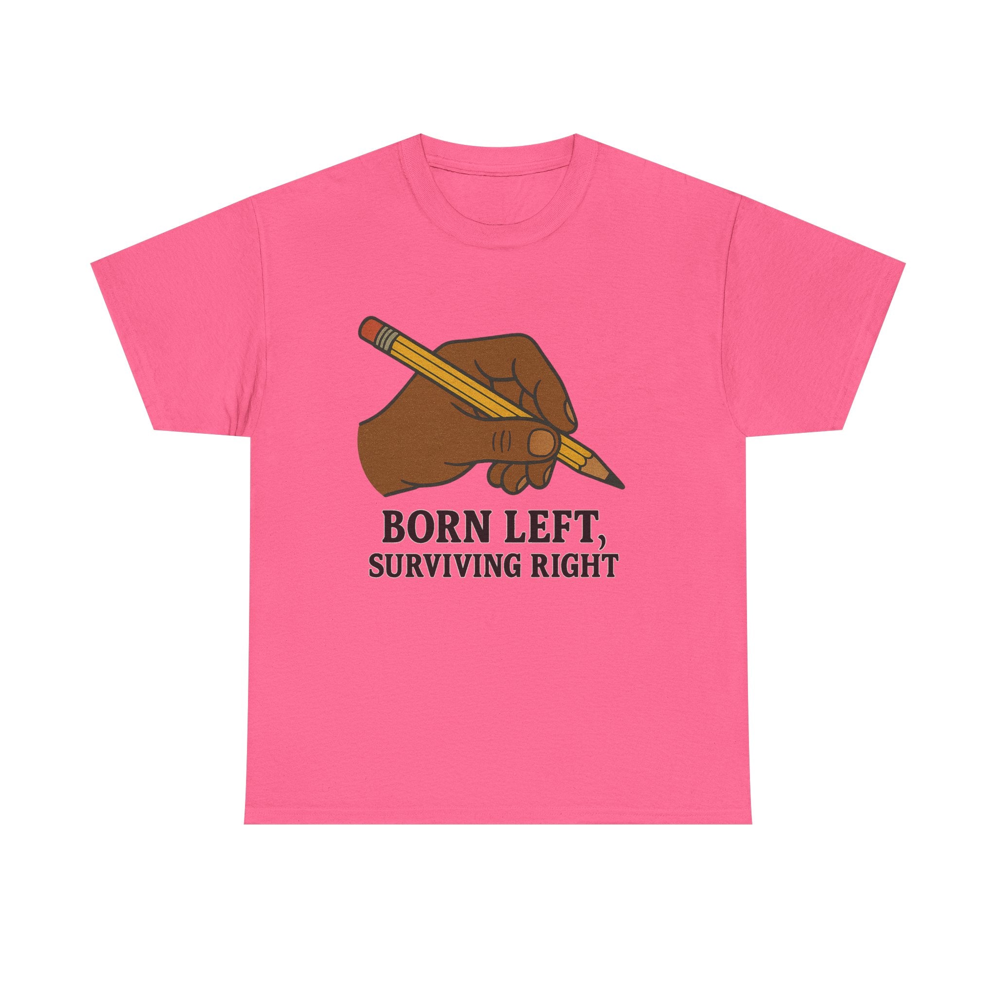 Born Left, Surviving Right Tee