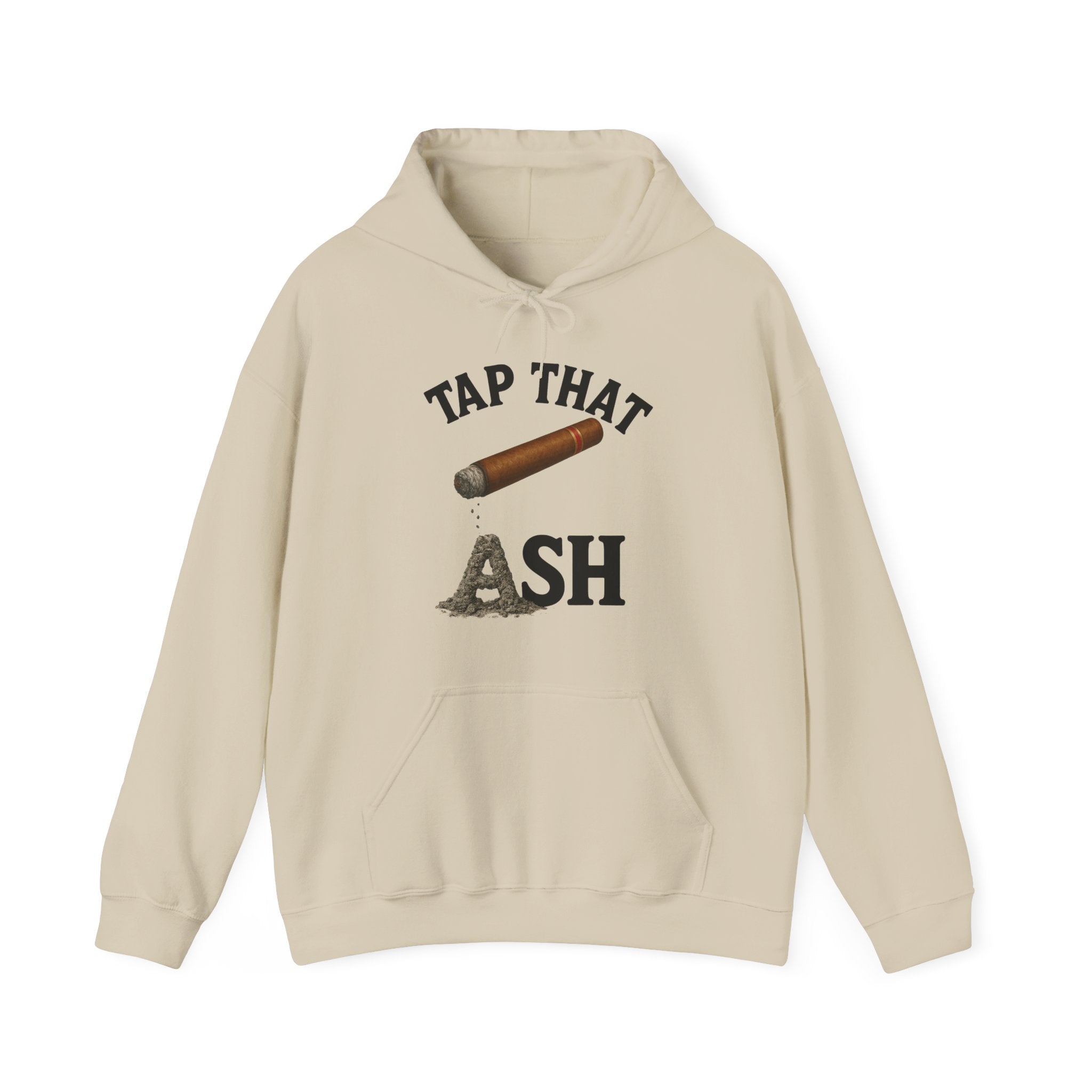 Tap That Ash Hoodie