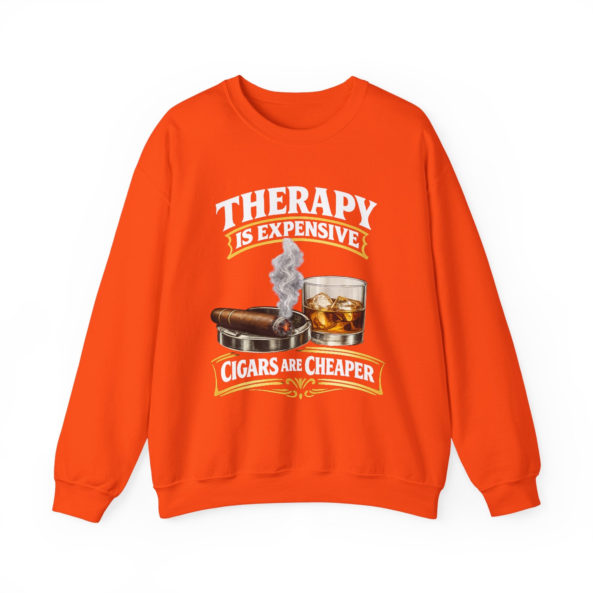 Therapy Is Expensive Cigars Are Cheaper Sweatshirt