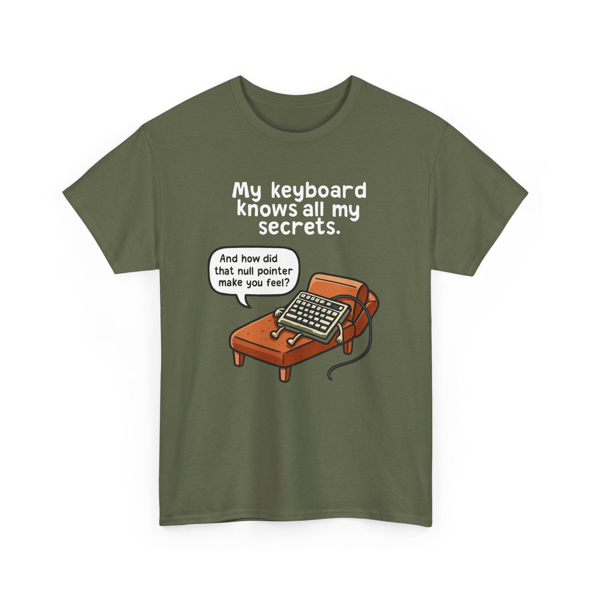 My Keyboard Knows All My Secrets Tee