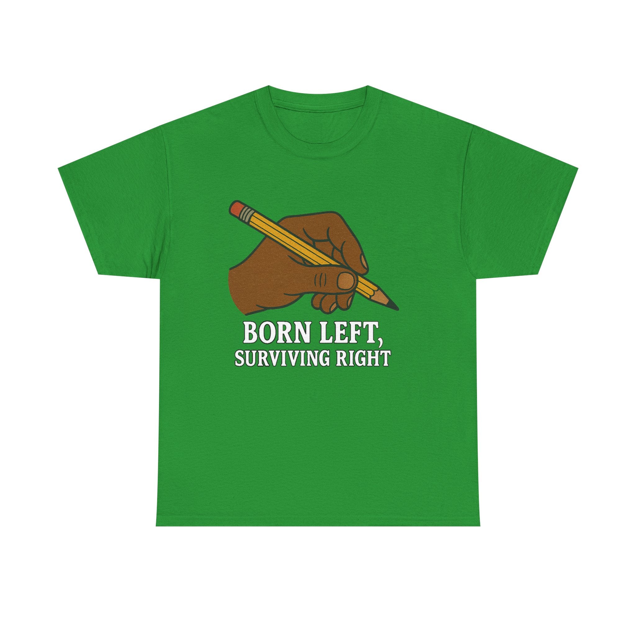 Born Left, Surviving Right Tee