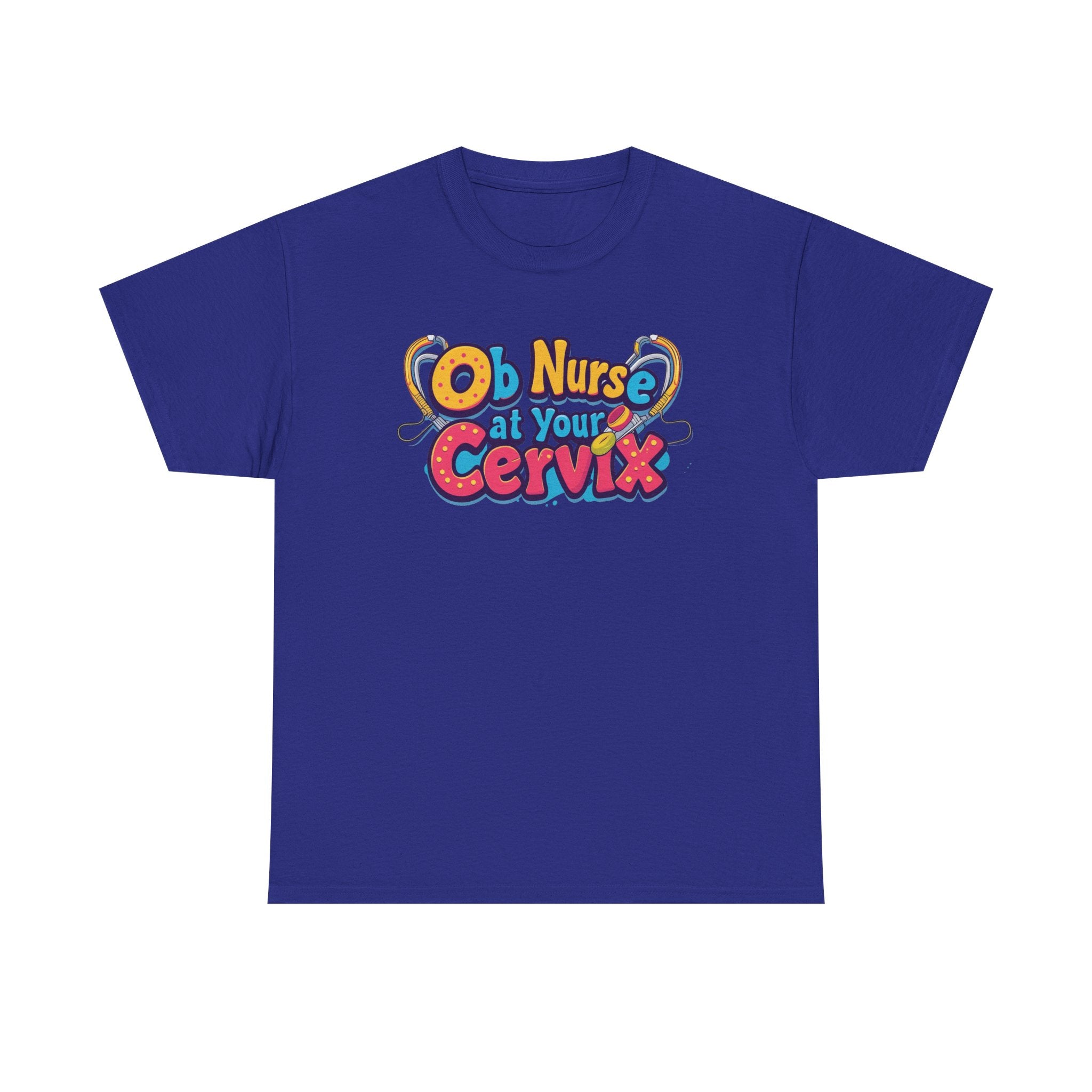 OB Nurse at Your Cervix Tee