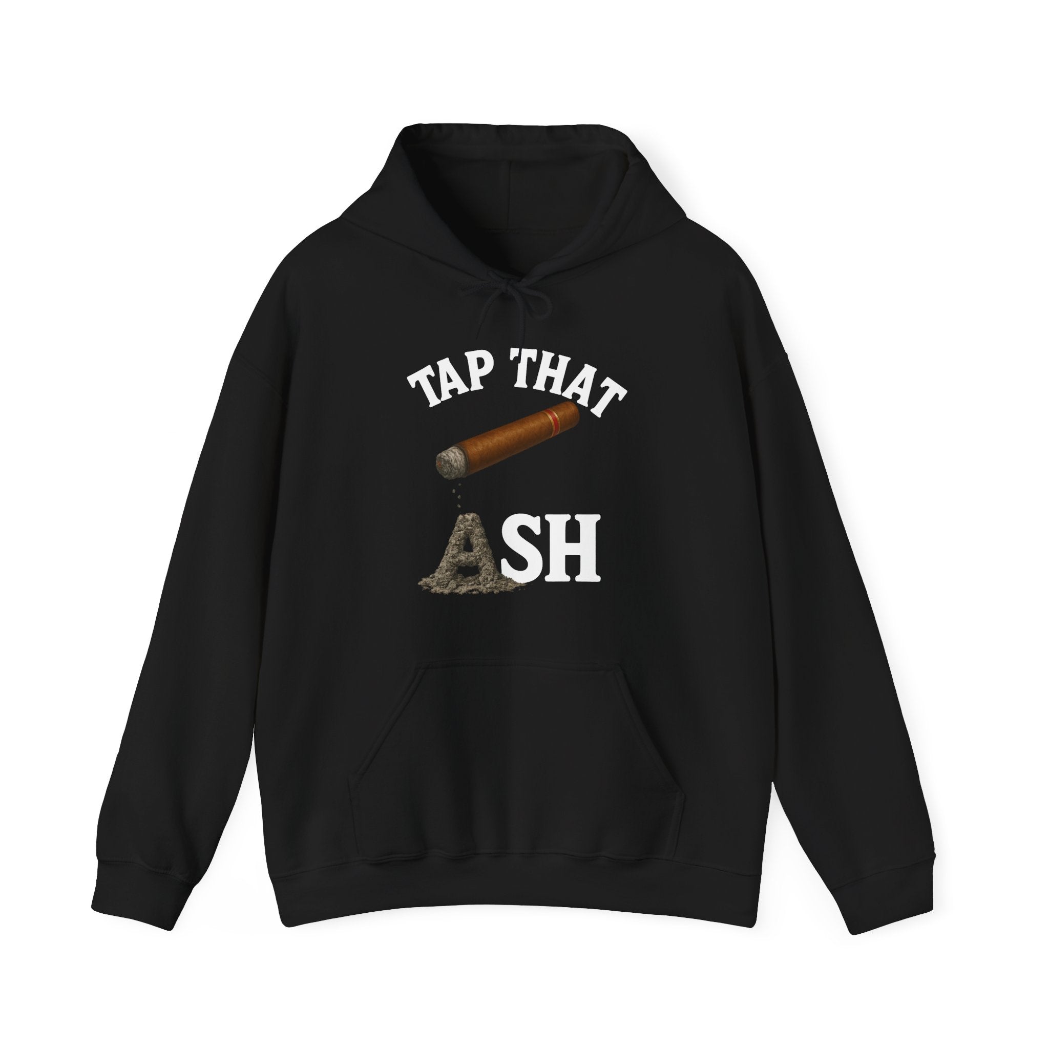Tap That Ash Hoodie