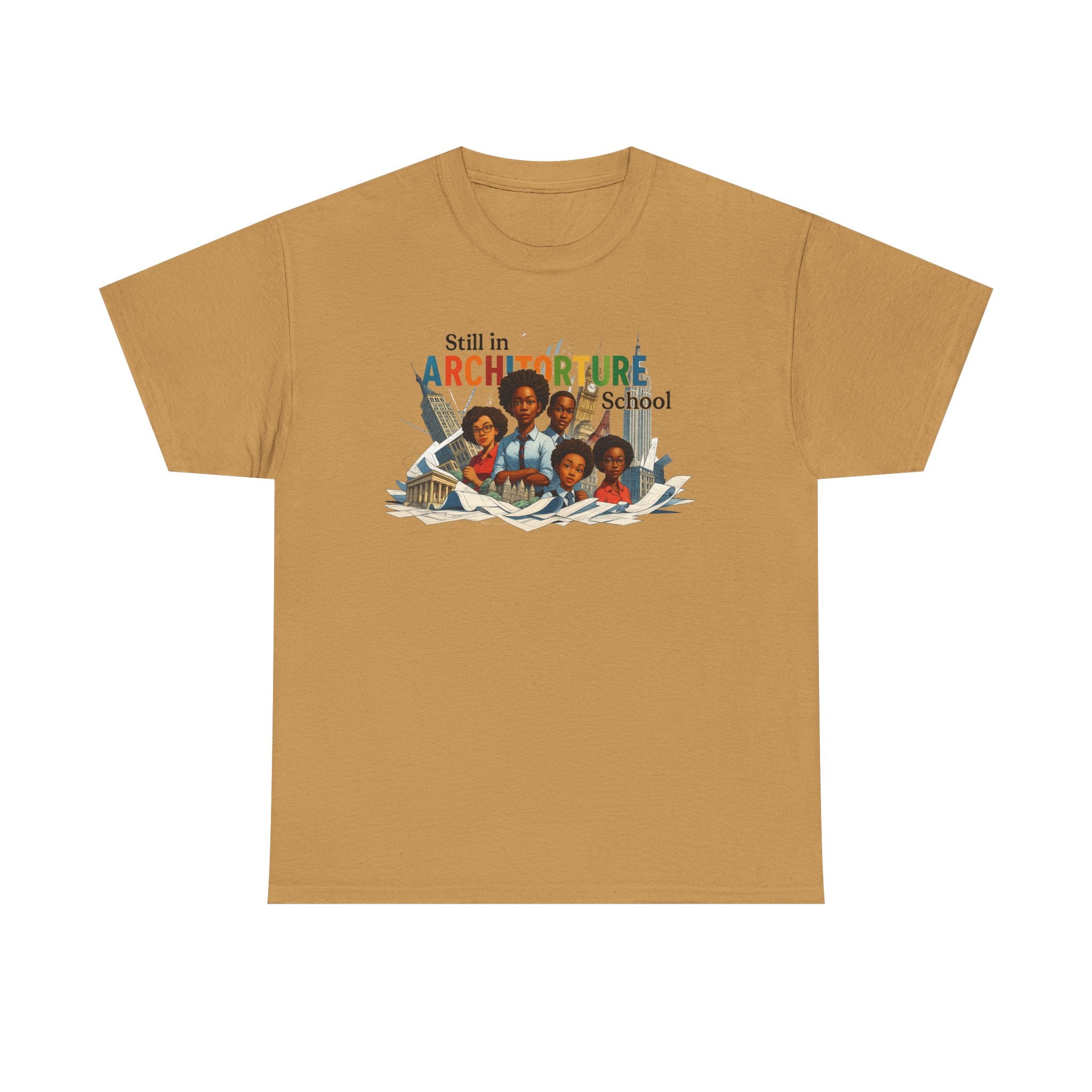 Still in ARCHITORTURE School Tee