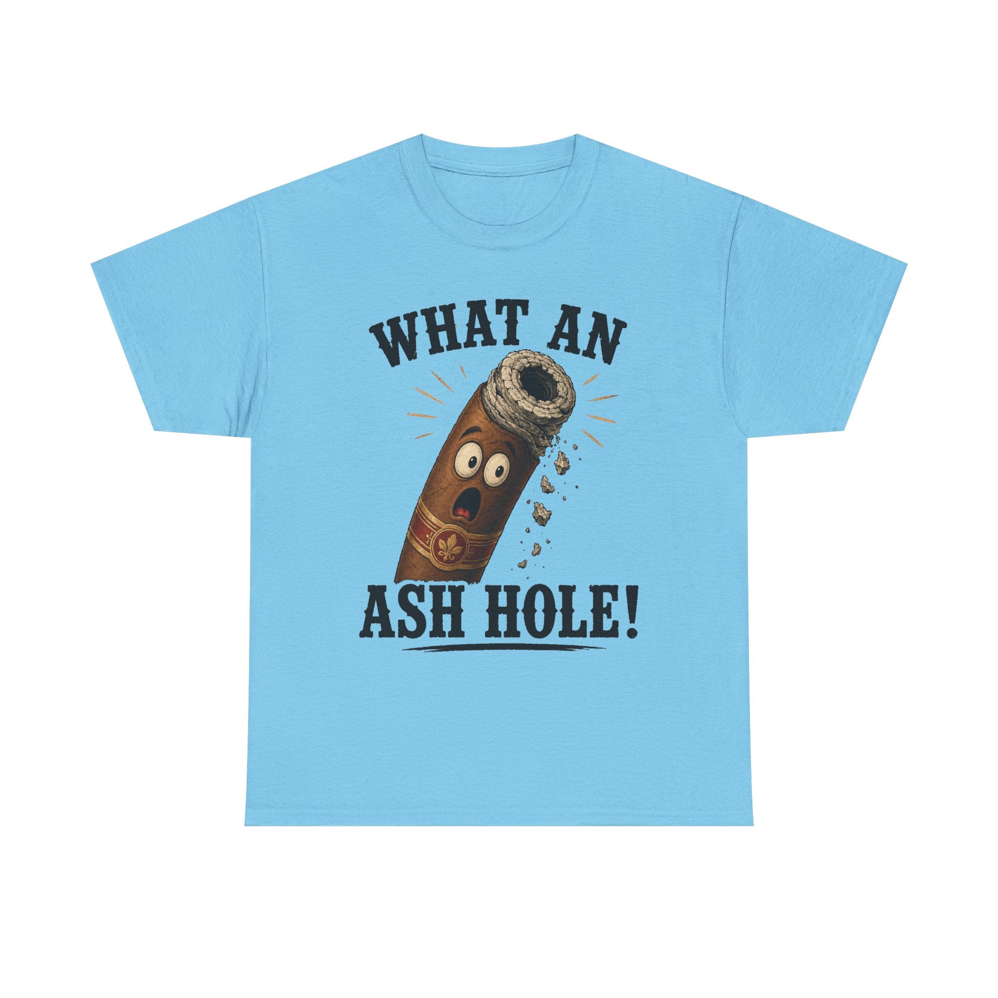 What An Ash Hole Tee