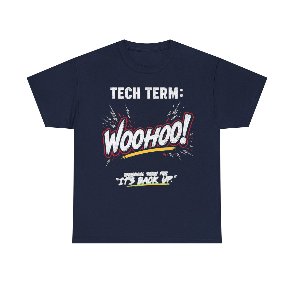 TECH TERM WOOHOO Tee