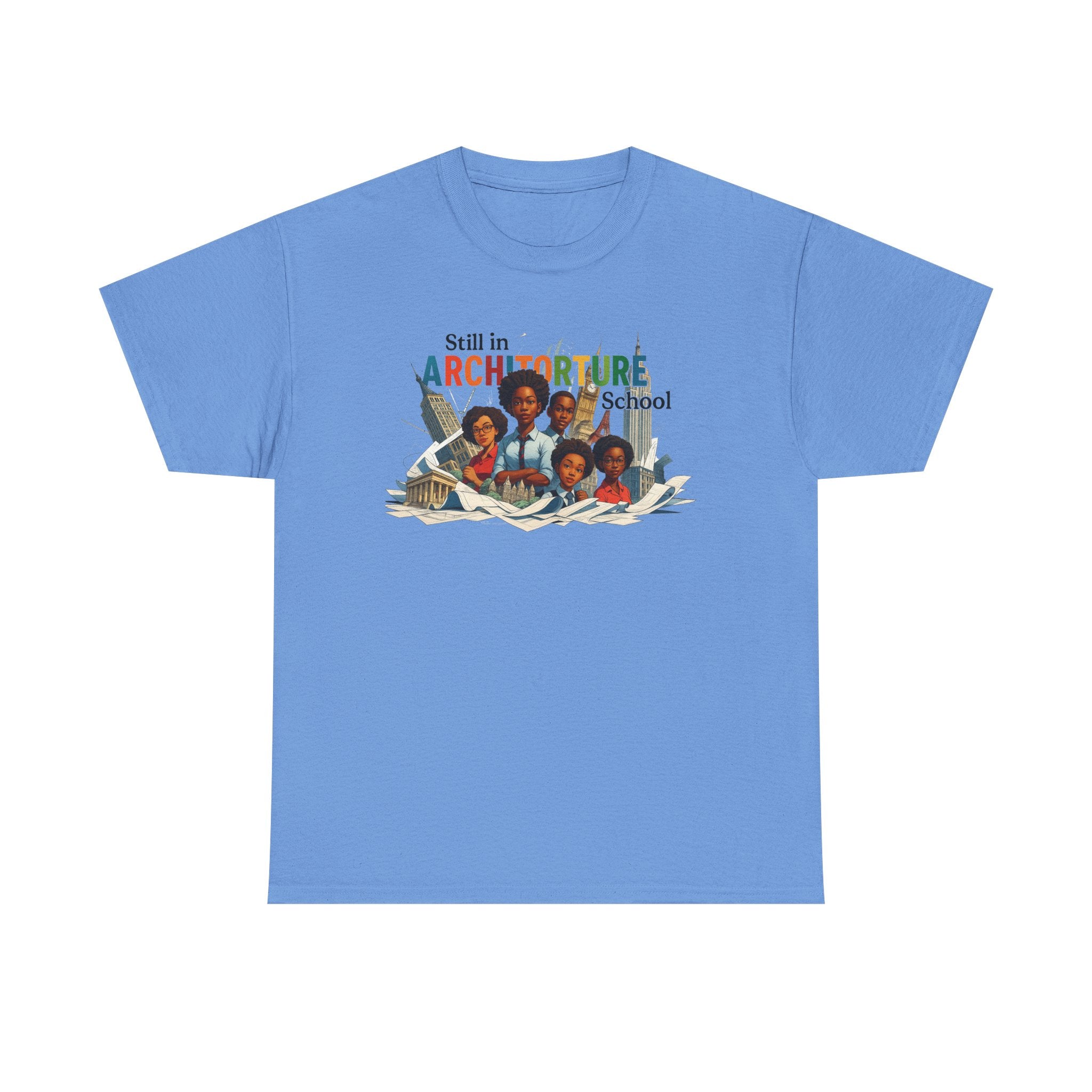 Still in ARCHITORTURE School Tee
