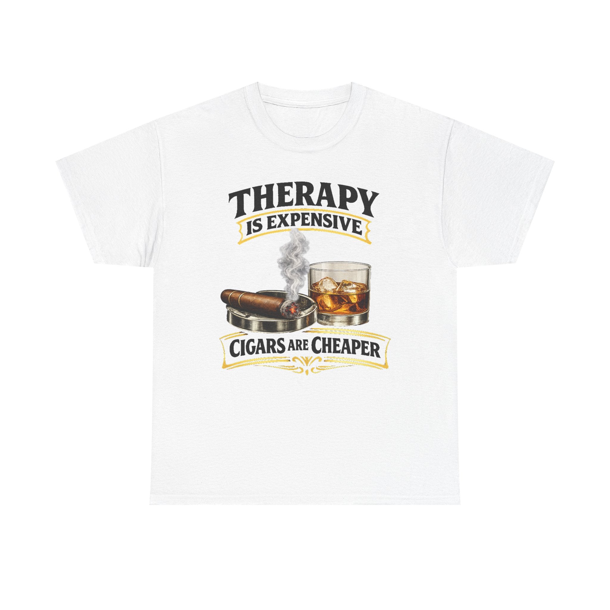 Therapy Is Expensive Cigars Are Cheaper tee