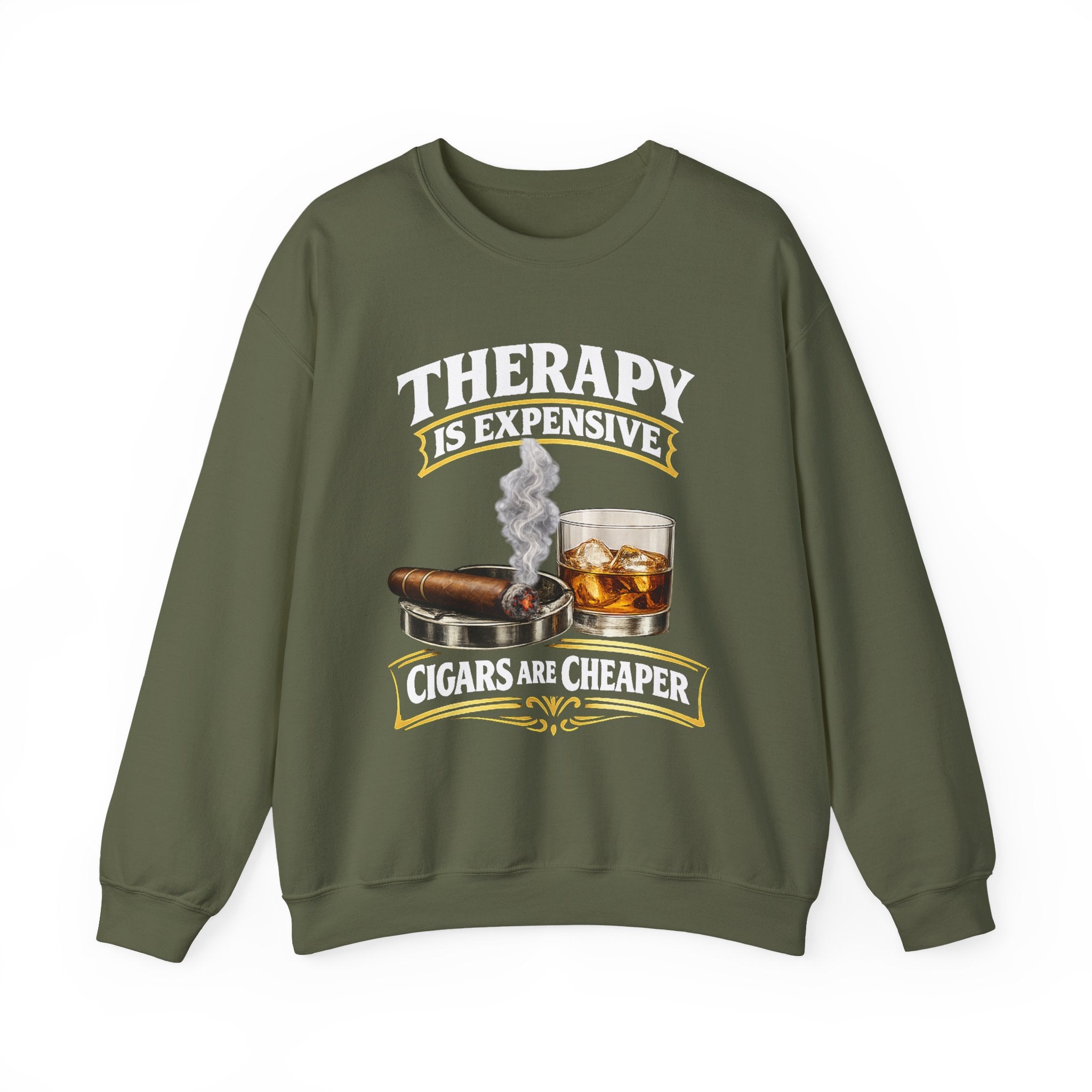 Therapy Is Expensive Cigars Are Cheaper Sweatshirt