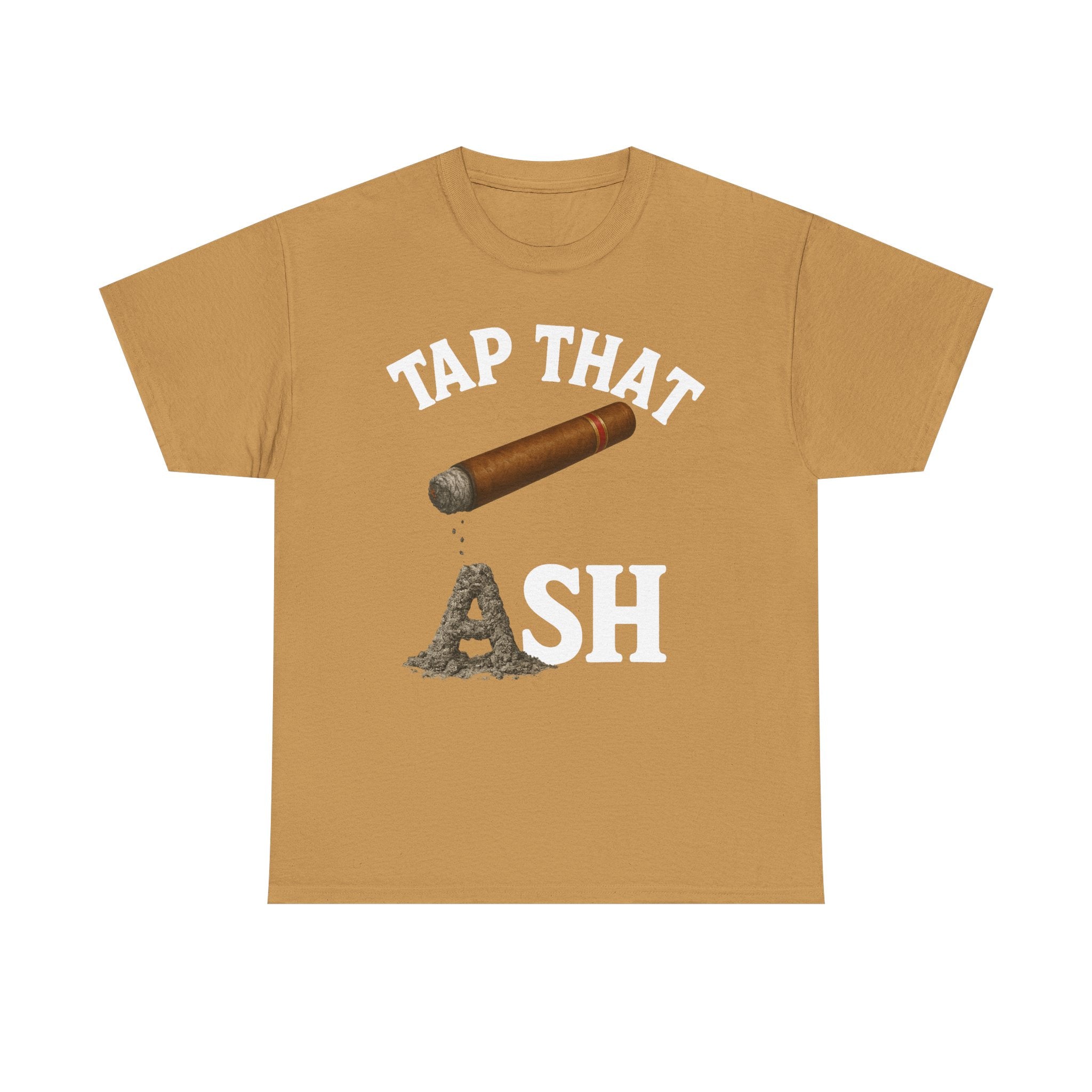 Tap That Ash Tee