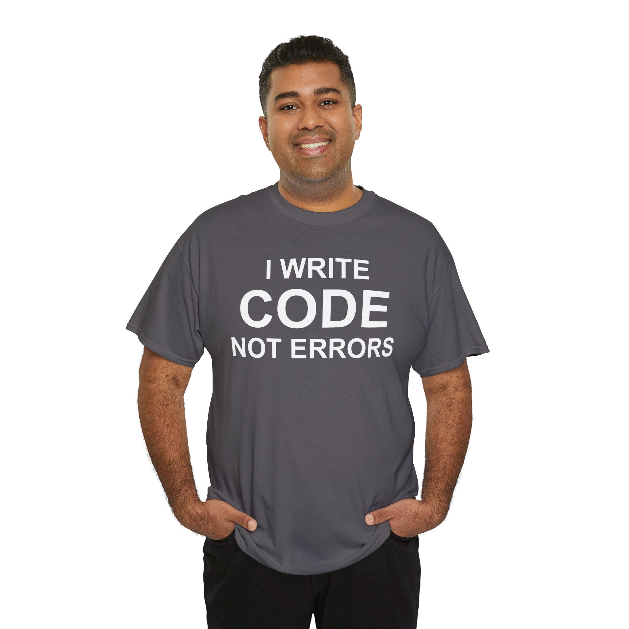 I Write Code Not Errors Tee