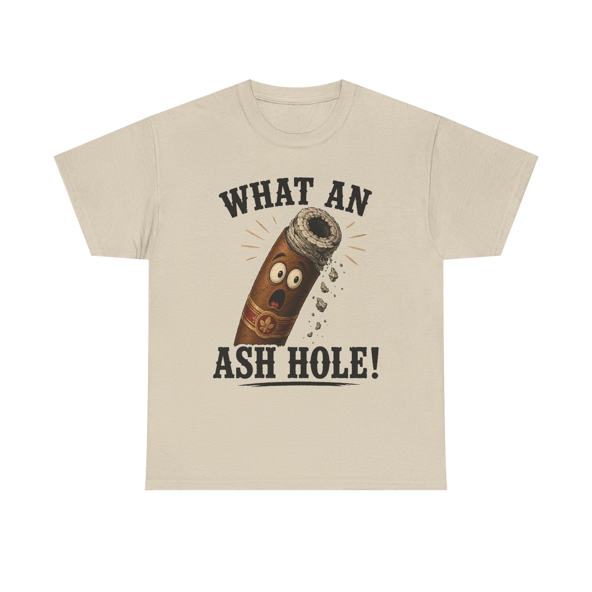 What An Ash Hole Tee
