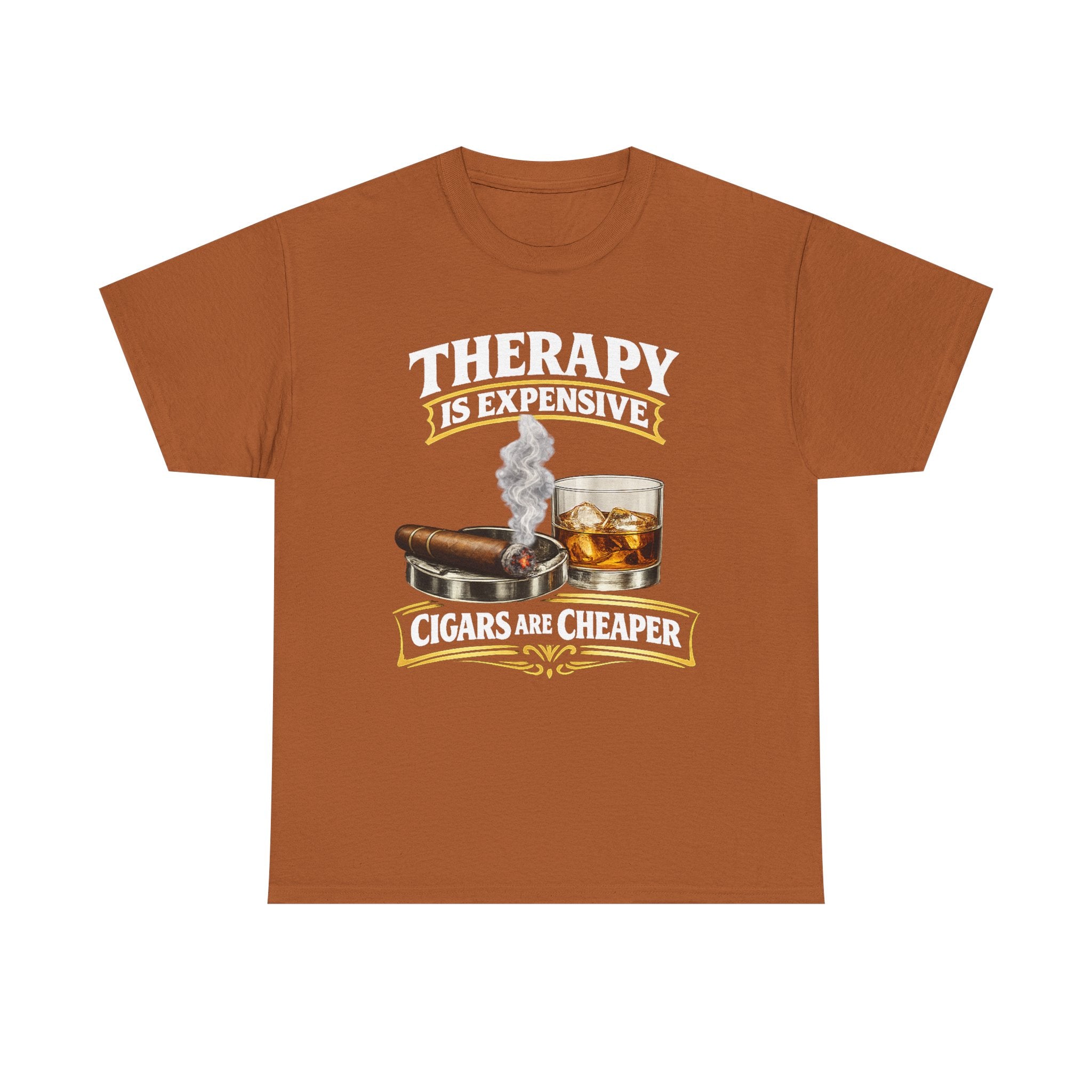 Therapy Is Expensive Cigars Are Cheaper tee