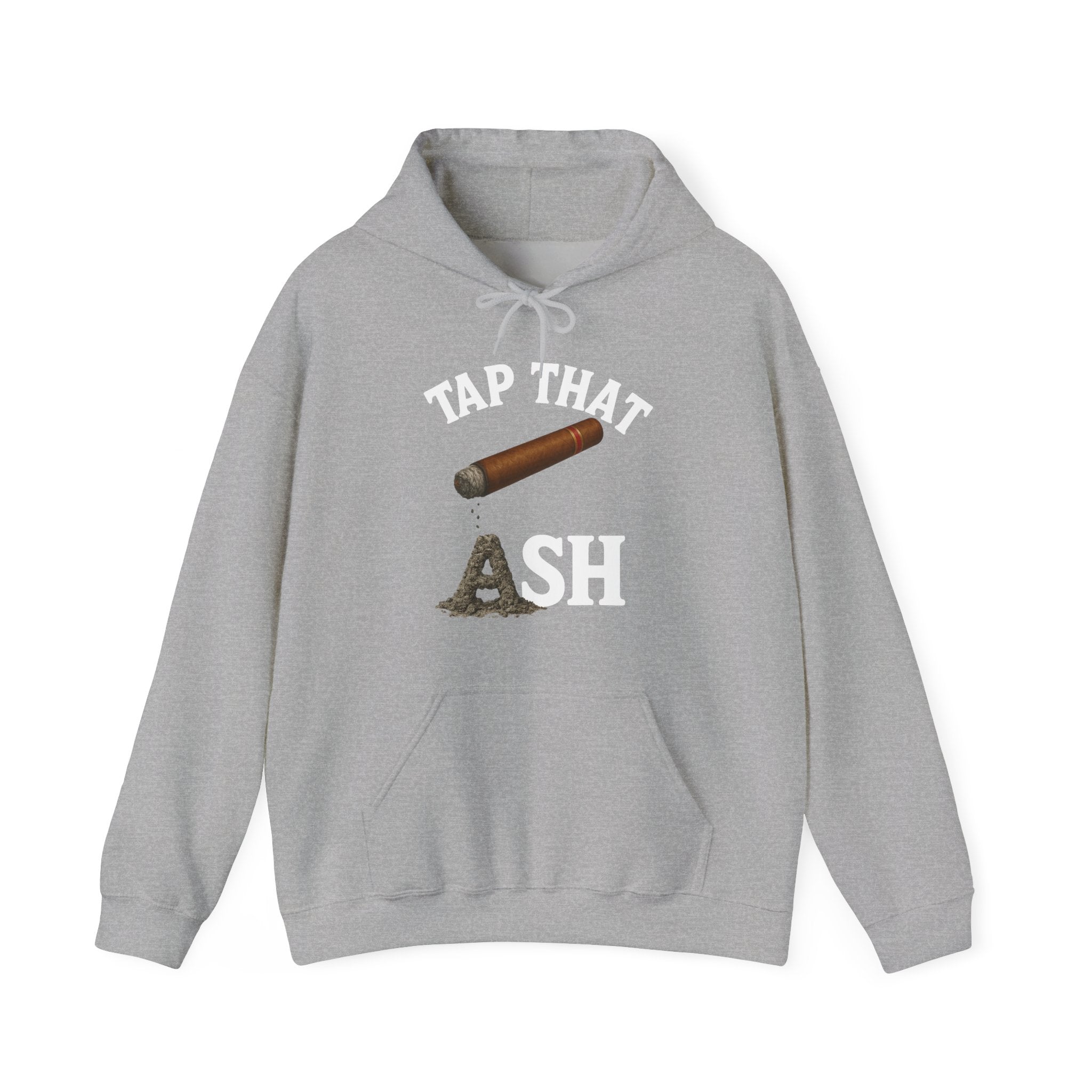 Tap That Ash Hoodie