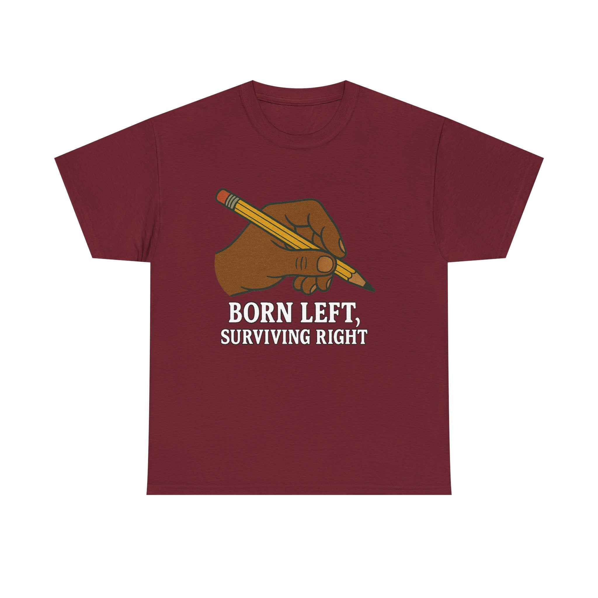 Born Left, Surviving Right Tee