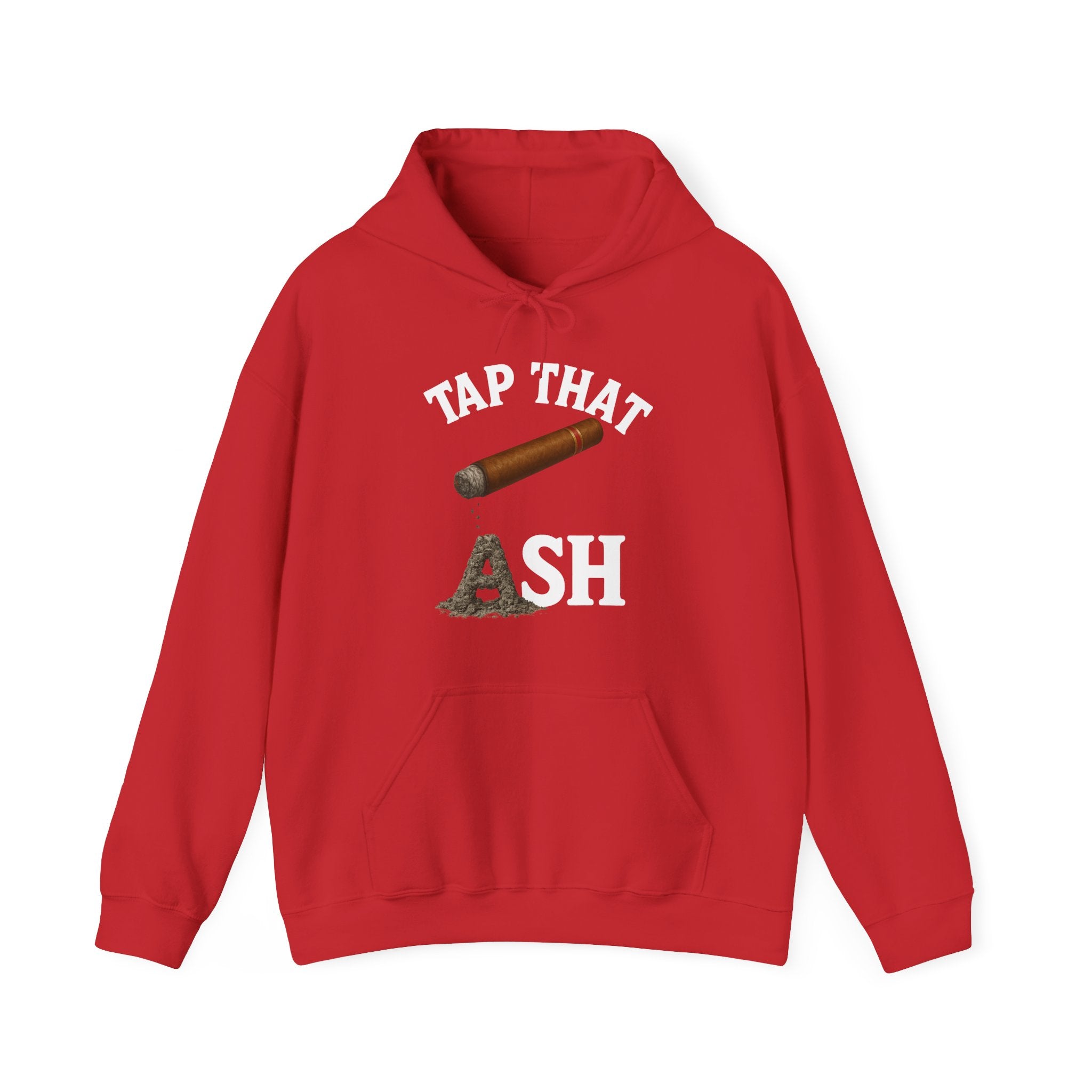 Tap That Ash Hoodie